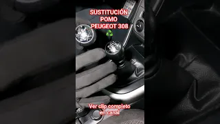 Cambiar pomo palanca de cambios Peugeot 308 ♻️ #shorts #youtubeshorts #cars #peugeot