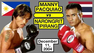 (43) | Manny Pacquiao 🇵🇭 VS 🇹🇭 Narongrit Pirang | December 11, 2004