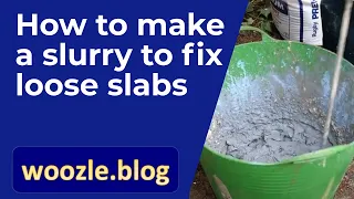 How to make a slurry to fix loose slabs on a path or patio, concrete, sandstone, limestone