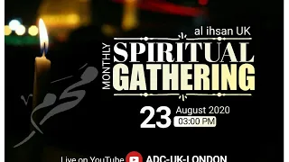 AL IHSAN UK | Path to Light | Monthly Spiritual Gathering