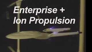 Star Trek Enterprise Model with Ion Propulsion added