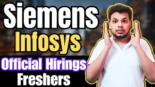 Siemens , Infosys Biggest Direct Hirings  Freshers | OFF Campus Drive For 2024 Batch , 2023 , 2022