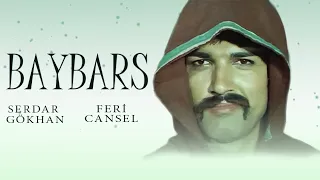 Baybars Türk Filmi | FULL | SERDAR GÖKHAN | FERİ CANSEL