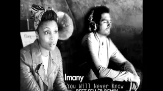 Imany | You will never know | Remix