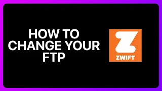 How To Change Your Ftp On Zwift Tutorial