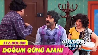 Güldür Güldür Show 172.Bölüm - Doğum Günü Ajanı