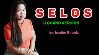SELOS- ILOCANO VERSION BY JENNIFER MIRANDA/MUSIC BY LENKA (TROUBLE IS A FRIEND)