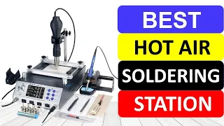 TOP 10 Best Hot Air Soldering Station Review In 2022