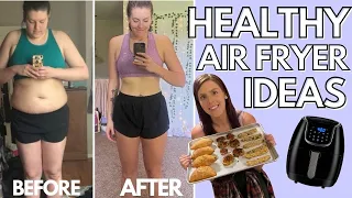 HEALTHY AIR FRYER RECIPES PT. 2 | Foods I Eat to Lose Weight | Tips & Ideas for Air Frying