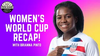 Women's World Cup quarter-finals roundup with NWSL and USYNT star, Brianna Pinto!