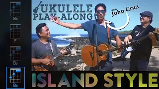 "Island Style" (John Cruz) Ukulele Play-Along!