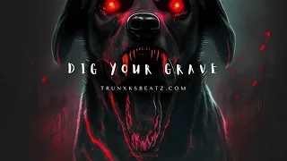 Dig Your Grave (Hopsin Type Beat x Eminem Type Beat x Tech N9ne Type Beat) Prod. by Trunxks