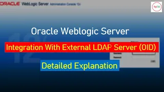 Weblogic Server : Integration With External LDAP Server (OID)