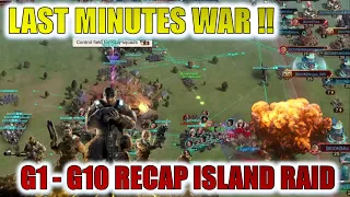 LAST MINUTES WAR :  ISLAND RAID G1 RALLY [HNB] !! & RECAP G1-G10 Congratulations For All Rank 1 !!!