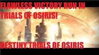 FLAWLESS VICTORY RUN IN TRIALS OF OSIRIS! (Destiny House of Wolves)