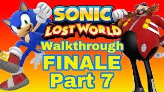 Sonic Lost World Walkthrough Part 7 - FINALE [Lava Mountain Zone ~ Final Boss: Dr. Eggman]
