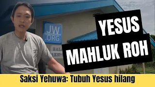 Yesus Naik ke Surga Sebagai Mahluk Roh || Menjawab Saksi Yehuwa