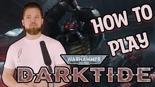 How to Play Warhammer 40k: DARKTIDE