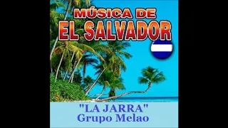 La Jarra - Grupo Melao