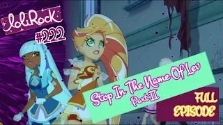 LoliRock | Season 2 Episide 22 | Stop In The Name Of Lev, Part 2