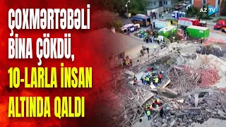 Tikilməkdə olan çoxmərtəbəli bina çökdü, insanlar altında qaldı – DƏHŞƏTLİ GÖRÜNTÜLƏR