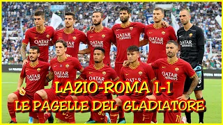 LAZIO-ROMA 1-1: Le Pagelle del Gladiatore