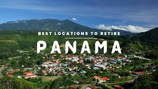 10 Best Places To Retire In Panama | Move To Panama | Panama 2023 | Travel 2023