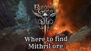 Baldur's gate 3 - Mithril ore For the Adamantine forge
