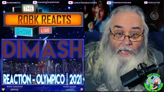 Dimash Reaction - OLYMPICO | 2021 - Requested - The Best Male Vocalist!