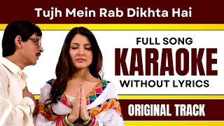 Tujh Mein Rab Dikhta Hai - Karaoke Full Song | Without Lyrics