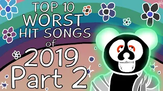 The Top Ten Worst Hit Songs of 2019 (Pt. 2)