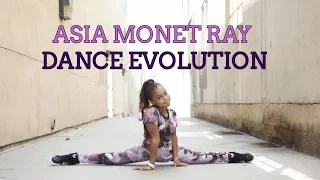 Asia Monet Ray Dance evolution