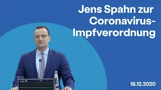 Jens Spahn zur Coronavirus-Impfverordnung