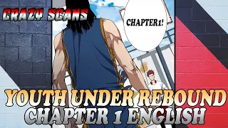 Youth Under Rebound Chapter 1 English Translation