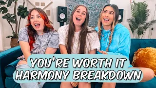 You’re Worth It Harmony Breakdown