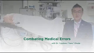 Combating Medical Errors with Dr. Yasuharu "Haru" Okuda