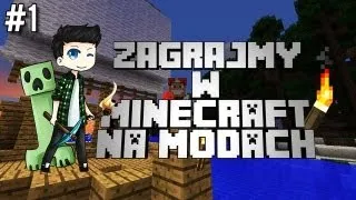 MINECRAFT na MODACH #1 - JA i MOJA ŁAJBA