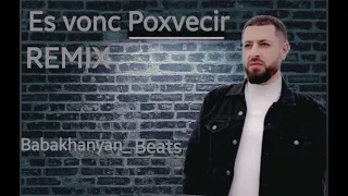 Hrach Yengoyan - Vonc Poxvecir / Remix by Babakhanyan_Beats / NEW MUSIC 2023