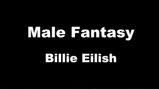 Karaoke♬ Male Fantasy - Billie Eilish 【No Guide Melody】 Instrumental