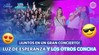 Luz De Esperanza y Los Otros Concha | GRAN CONCIERTO 🥳 | Conoce nuestra nueva producción (EXCLUSIVO)