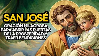 🙌 ORACIÓN MILAGROSA DE SAN JOSÉ PARA ABRIR LAS PUERTAS DE LA PROSPERIDAD Y TRAER BENDICIONES