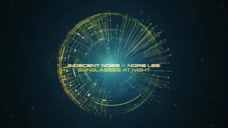 Indecent Noise x Noire Lee - Sunglasses At Night (Deep Vision)