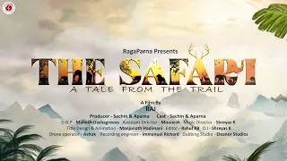 THE SAFARI - A Tale From The Trail 4k