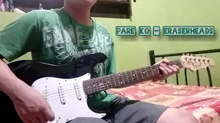 Pare Ko - Eraserheads (Guitar Solo/Cover)