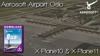 Aerosoft Airport Oslo for XP10 & 11  -Official promo-