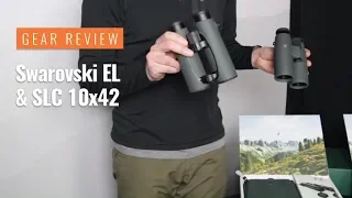 Gear Review: Swarovski EL and SLC 10x42 Binoculars