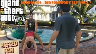 GTA 5 Did Somebody Say Yoga ? - Mission #26 [1080p] Alien Abduction, Monkeys, Jimmy Drugs Michael