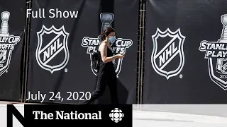 Professional sports return amid COVID-19 pandemic— CBC News: The National | July 24, 2020