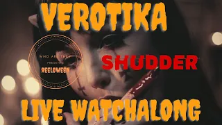 REELY SCARED - Verotika Live Watchalong w/ Alok Mishra!