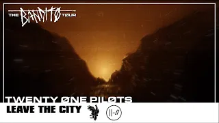 Twenty One Pilots - Leave The City (Bandito tour visuals)